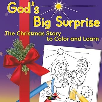 God's Big Surprise: The Christmas Story to Color and Learn